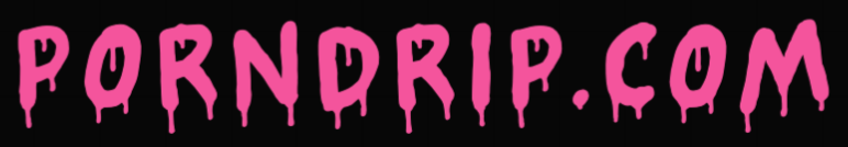 Porn Drip